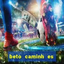 beto caminh es lajeado rs